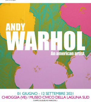 locandina Andy Warhol_Chioggia